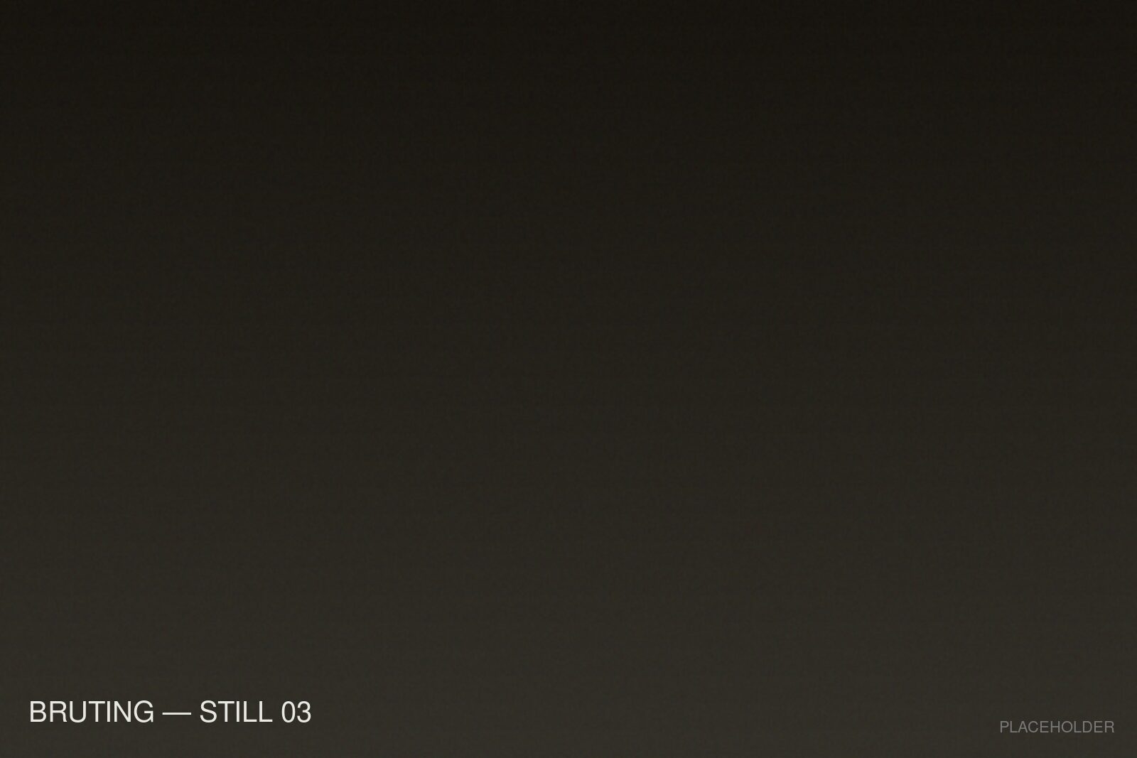 BRUTING still 3